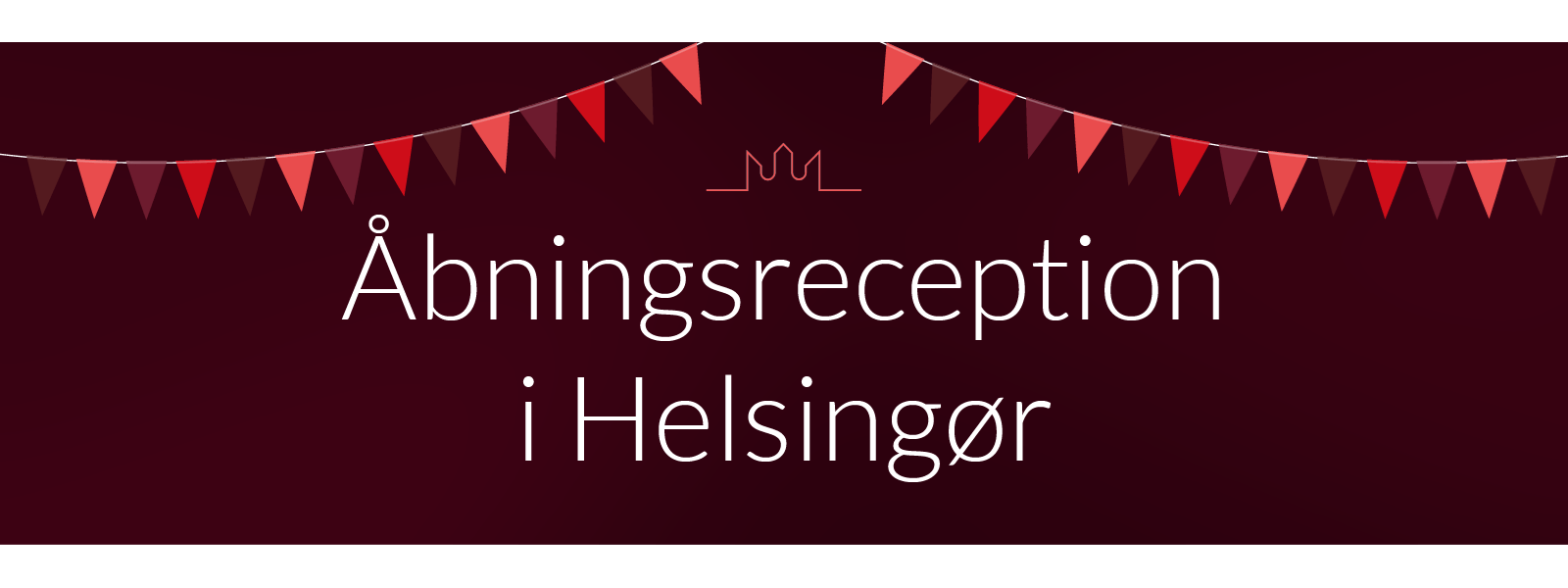 Åbningsreception Helsingør